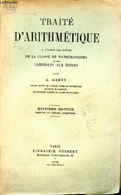Trait d'arithmtique  l'usage des lves de la classe de mathmatiques et des candidats aux coles