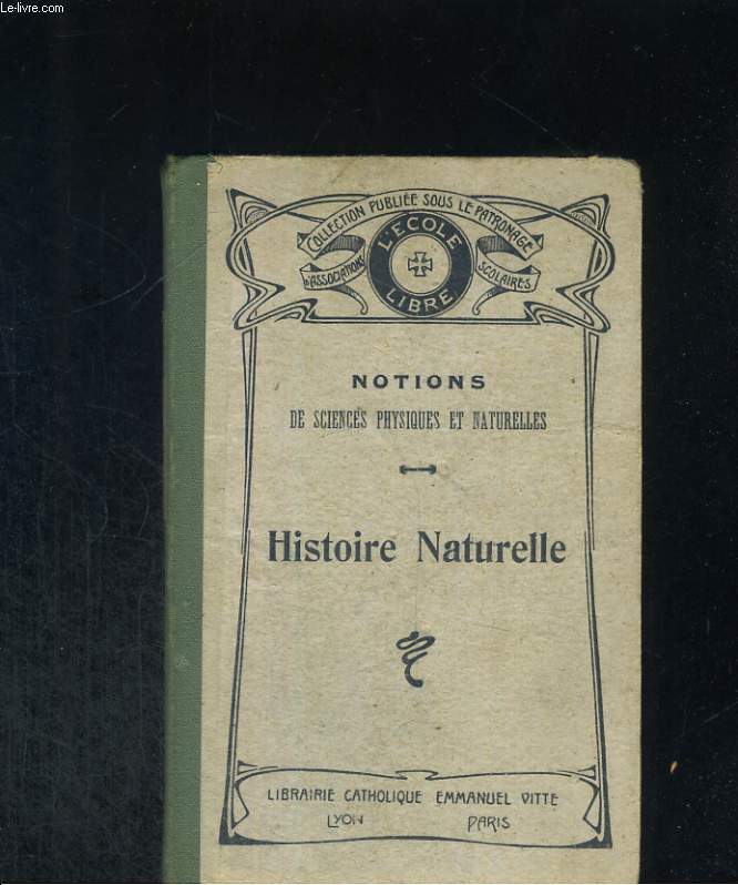 Notions de sciences physiques et naturelles.  Histoire naturelle