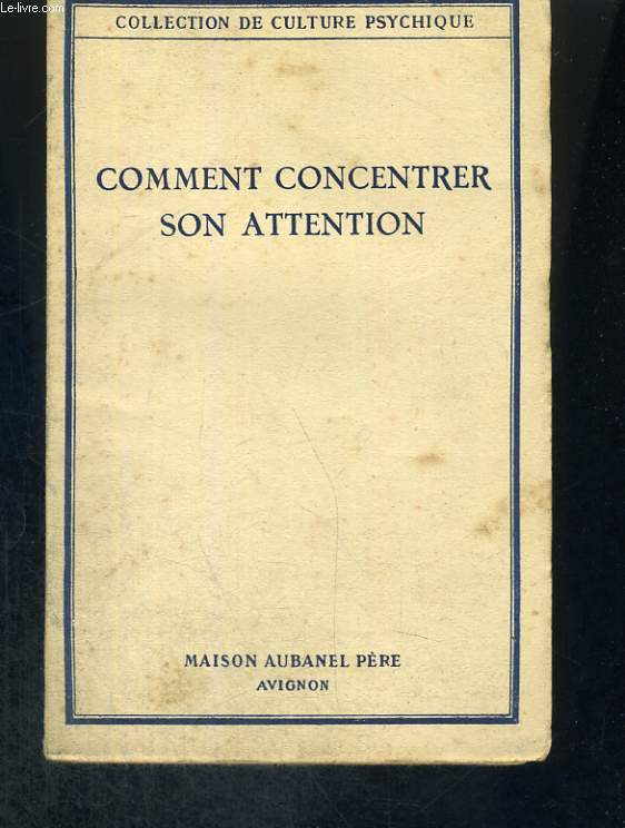 Comment concentrer son attention