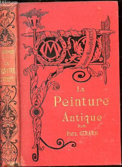LA PEINTURE ANTIQUE - Bibliothque de l'Enseignement des Beaux-Arts.