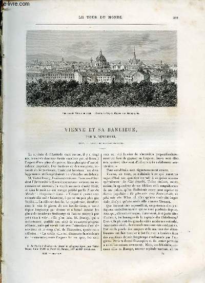 LE TOUR DU MONDE, NOUVEAU JOURNAL DES VOYAGES - VIENNE ET SA BANLIEUE PAR M.NEWLINSKI - Hans Makart, Le Graben, Intrieur de St Etienne, Volksgarten, Les boulevards de Vienne (G.Garen), Le Prater, Leopoldsberg,...