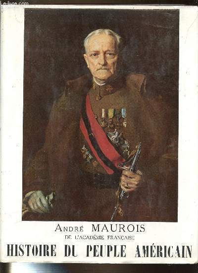 HISTOIRE DU PEUPLE AMERICAIN (ETATS-UNIS) EN 2 TOMES : 1+2.