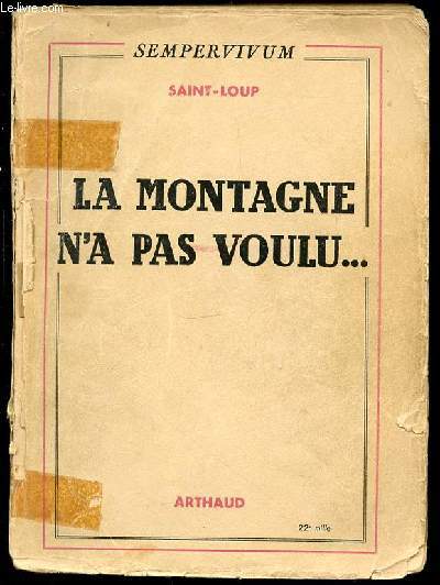 LA MONTAGNE N'A PAS VOULU ... - COLLECTION 