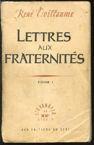 LETTRES AUX FRATERNITES - TOME 1. COLLECTION 