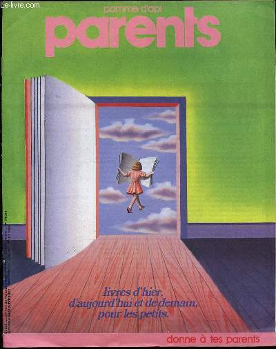 PARENTS POMME D'API MAI 1980 - EVEIL RELIGIEUX : LA PEUR / LES ENFANTS ET LES CURES THERMALES / LA VISITE DE LA GRANDE ECOLE / ETC.