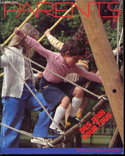 PARENTS POMME D'API NOVEMBRE 1981 - DES JEUX POUR TOUS / EVEIL RELIGIEUX : ET MOI, JE VAIS MOURIR ? / A LA RECHERCHE DES OBJETS PERDUS / PARFOIS AUSSI LES ENFANTS MEURENT / ETC.