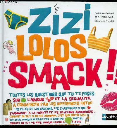 ZIZI LOLOS SMACK !! - ILLUSTRATIONS DE STEPHANE NICOLET. LIVRE A SYSTEME.