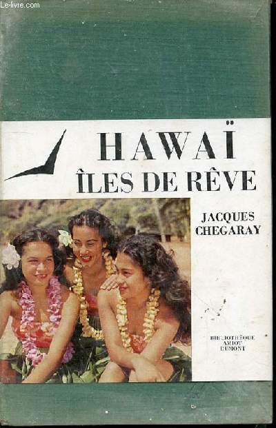 HAWAI ILES DE REVES - BIBLIOTHEQUE AMIOT DUMONT.