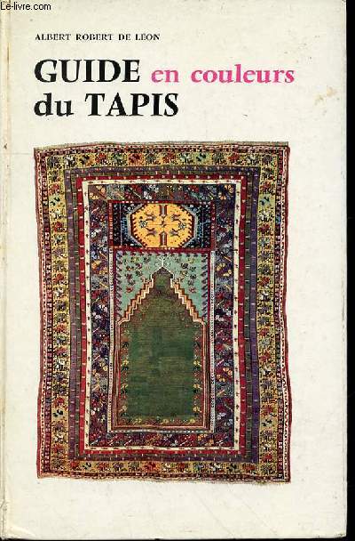 GUIDE EN COULEURS DU TAPIS.