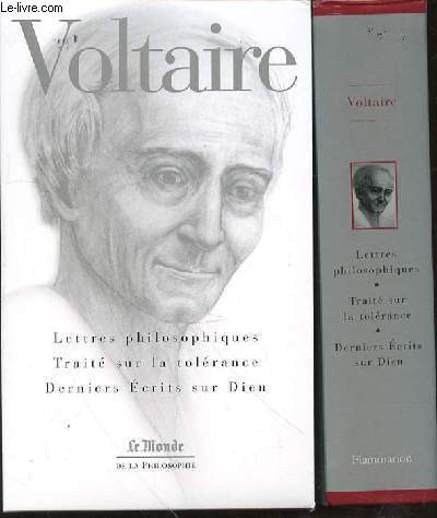 LETTRES PHILOSOPHIQUES, TRAITE SUR LA TOLERANCE, DERNIERS ECRITS SUR DIEU - COLLECTION 
