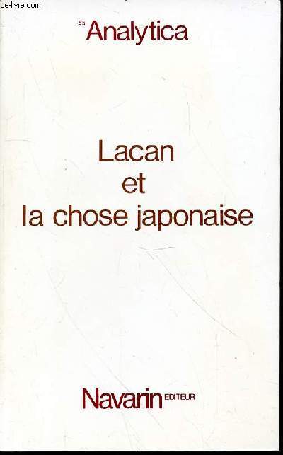 LACAN ET LA CHOSE JAPONAISE - COLLECTION 