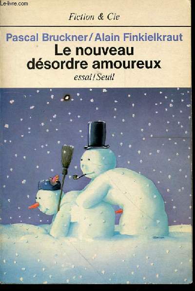 LE NOUVEAU DESORDRE AMOUREUX : ESSAI.