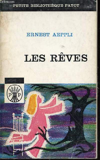 LES REVES ET LEUR INTERPRETATION AVEC 500 SYMBOLES DE REVES ET LEUR EXPLICATION - COLLECTION 