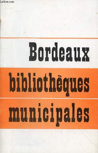 LES BIBLIOTHEQUE MUNICIPALES DE BORDEAUX