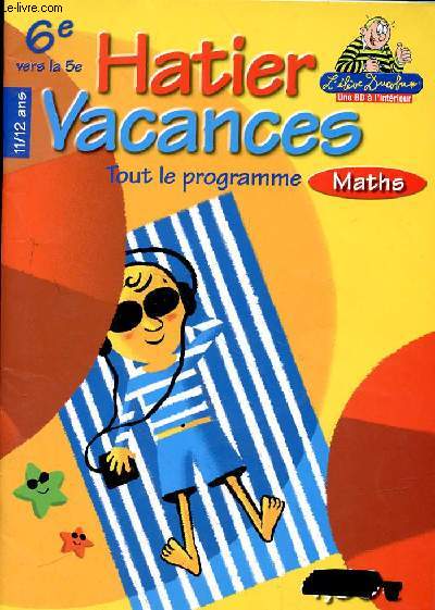 HATIER VACANCES - 6e - TOUT LE PROGRAMME MATHS